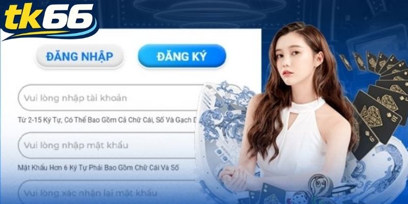 Người chơi cần đảm bảo mình đủ 18 tuổi để đăng ký TK66